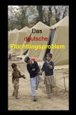 Das deutsche Flüchtlingsproblem (eBook, ePUB)