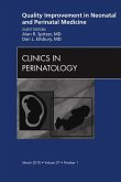 Quality Improvement in Neonatal and Perinatal Medicine, An Issue of Clinics in Perinatology (eBook, ePUB)