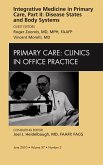 Integrative Medicine in Primary Care, Part II: Disease States and Body Systems, An Issue of Primary Care Clinics in Office Practice (eBook, ePUB)