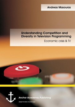 Cover Understanding Competition and Diversity in Television Programming: Economic crisis & TV