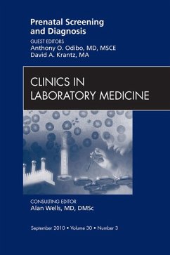 Prenatal Screening and Diagnosis, An Issue of Clinics in Laboratory Medicine (eBook, ePUB) - Odibo, Anthony O.; Krantz, David A.