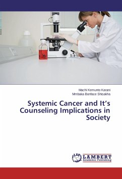 Systemic Cancer and It¿s Counseling Implications in Society - Kemunto Karani, Machi;Bonface Shisakha, Mmbaka