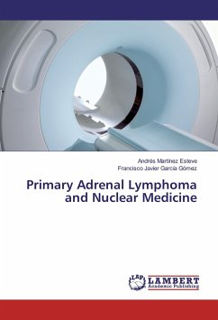 Primary Adrenal Lymphoma and Nuclear Medicine - Martínez Esteve, Andrés;García Gómez, Francisco Javier