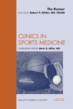 The Runner, An Issue of Clinics in Sports Medicine (eBook, ePUB) - Wilder, Robert P.