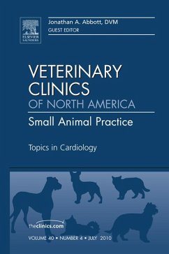 Topics in Cardiology, An Issue of Veterinary Clinics: Small Animal Practice (eBook, ePUB) - Abbott, Jonathan A.