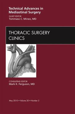 Technical Advances in Mediastinal Surgery, An Issue of Thoracic Surgery Clinics (eBook, ePUB) - Mineo, Tommaso C.