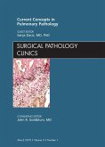 Current Concepts in Pulmonary Pathology, An Issue of Surgical Pathology Clinics - E-Book (eBook, ePUB)