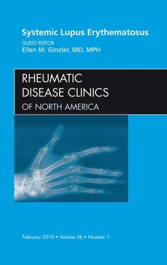Systemic Lupus Erythematosus, An Issue of Rheumatic Disease Clinics (eBook, ePUB) - Ginzler, Ellen M.