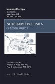 Immunotherapy, An Issue of Neurosurgery Clinics (eBook, ePUB)