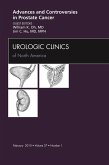 Advances and Controversies in Prostate Cancer, An Issue of Urologic Clinics (eBook, ePUB)
