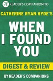 When I Found You By Catherine Ryan Hyde   Digest & Review (eBook, ePUB)