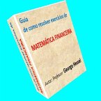 Guia de como resolver exercícios de matemática financeira (eBook, ePUB)