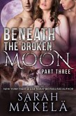 Beneath the Broken Moon: Part Three (eBook, ePUB)