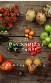 21 Day Radiant Cleanse (eBook, ePUB) 21 Day Radiant Cleanse (eBook, ePUB)