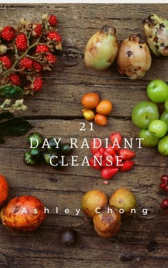 21 Day Radiant Cleanse (eBook, ePUB) Cover 21 Day Radiant Cleanse (eBook, ePUB)
