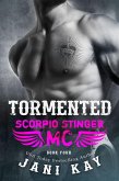 Tormented (Scorpio Stinger MC, #4) (eBook, ePUB) Tormented (Scorpio Stinger MC, #4) (eBook, ePUB)