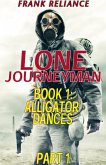Lone Journeyman Book 1: Alligator Dances Part 1 (eBook, ePUB)