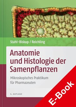 Anatomie und Histologie der Samenpflanzen (eBook, PDF) - Stahl-Biskup, Elisabeth; Reichling, Jürgen