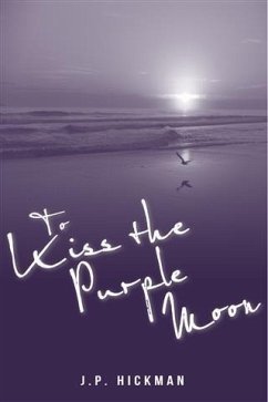 Cover To Kiss the Purple Moon (eBook, ePUB)