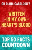 Written in My Own Heart's Blood - Top 50 Facts Countdown (eBook, ePUB) Written in My Own Heart's Blood - Top 50 Facts Countdown (eBook, ePUB)