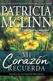 Mi Corazón Recuerda (Flores Silvestres de Wyoming, #4) (eBook, ePUB) Mi Corazón Recuerda (Flores Silvestres de Wyoming, #4) (eBook, ePUB)