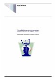 Qualitäts Management - Eine Methode, Unternehmen erfolgreich zu führen (eBook, PDF)