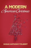 A Modern American Christmas (eBook, ePUB) A Modern American Christmas (eBook, ePUB)