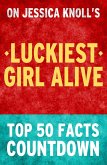 Luckiest Girl Alive - Top 50 Facts Countdown (eBook, ePUB)