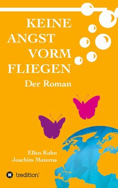 Keine Angst vorm Fliegen - Kuhn, Ellen;Materna, Joachim