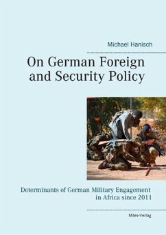 On German Foreign and Security Policy ¿ - Hanisch, Michael