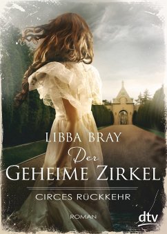 Circes Rückkehr / Der geheime Zirkel Bd.2 - Bray, Libba