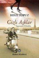 Gizli Asklar - Topuz, Hifzi