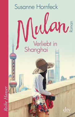 Mulan, Verliebt in Shanghai - Hornfeck, Susanne