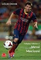 Messi Mucizesi - Önver, Ugur