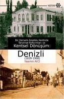 Bir Osmanli Anadolu Kentinde Tanzimat Reformlari ve Kentsel Dönüsüm - Avci, Yasemin