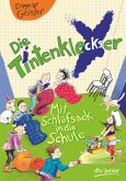 Mit Schlafsack in die Schule / Die Tintenkleckser Bd.1