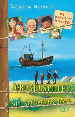 Gruselschiff mit schwarzer Dame / Die Karlsson-Kinder Bd.5 - Mazetti, Katarina
