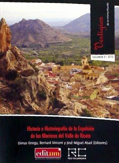Historia e historiografía de la expulsión de los moriscos del valle de Ricote - Abad González, José Miguel; Vincent, Bernard