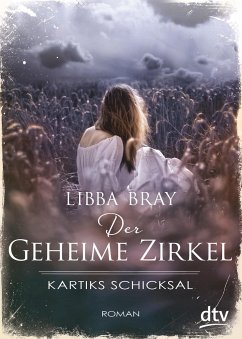 Kartiks Schicksal / Der geheime Zirkel Bd.3 - Bray, Libba