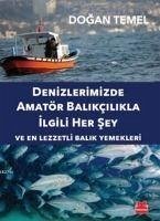 Denizlerimizde Amatör Balikcilikla Ilgili Hersey - Temel, Dogan