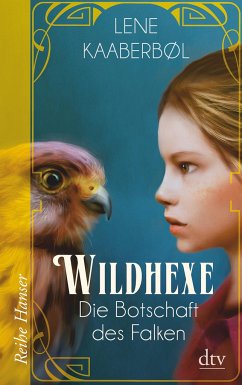 Die Botschaft des Falken / Wildhexe Bd.2 - Kaaberbøl, Lene