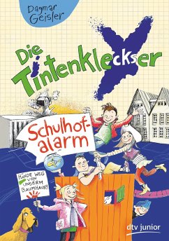 Schulhofalarm / Die Tintenkleckser Bd.2 - Geisler, Dagmar