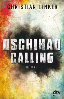 Dschihad Calling - Linker, Christian