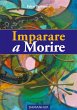 IMPARARE A MORIRE - Bild 1