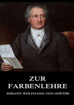 Zur Farbenlehre - Goethe, Johann Wolfgang von