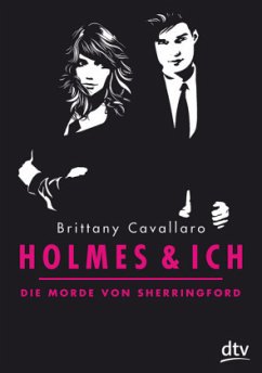 Die Morde von Sherringford / Holmes & ich Bd.1 - Cavallaro, Brittany