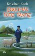 Dreimal Tote Tante / Thies Detlefsen... - Bild 1