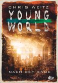 Nach dem Ende / Young World Bd.2