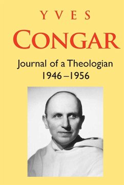 Journal of a Theologian (1946-1956) - Congar, Yves