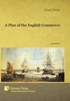 A Plan of the English Commerce - Defoe, Daniel